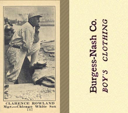1916 Burgess-Nash Co. Clarence Rowland #147 Baseball Card