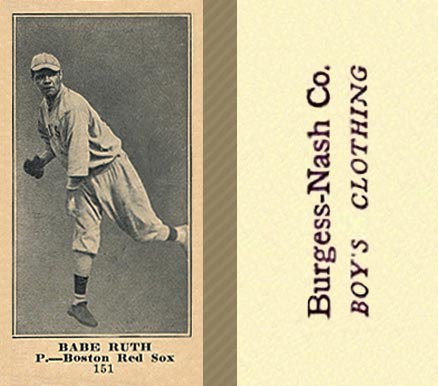 1916 Burgess-Nash Co. Babe Ruth #151 Baseball Card
