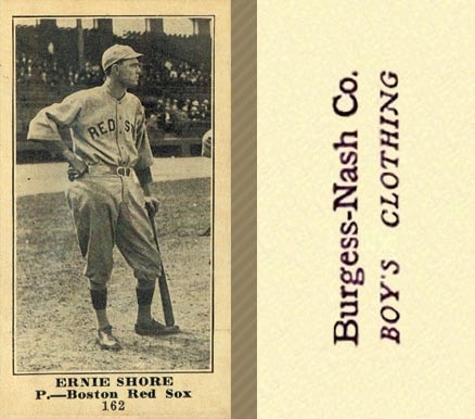 1916 Burgess-Nash Co. Ernie Shore #162 Baseball Card