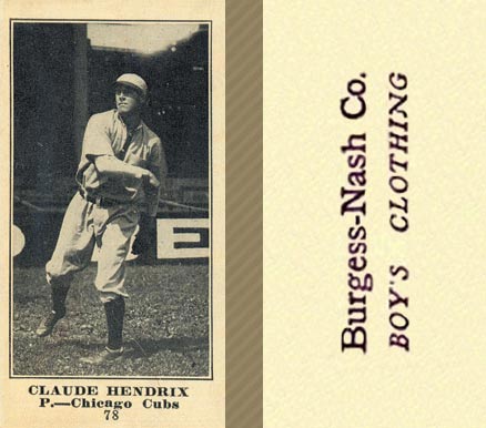 1916 Burgess-Nash Co. Claude Hendrix #78 Baseball Card