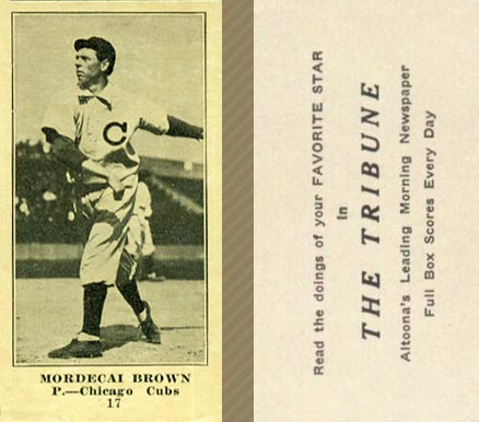 1916 Altoona Tribune Mordecai Brown #17 Baseball Card