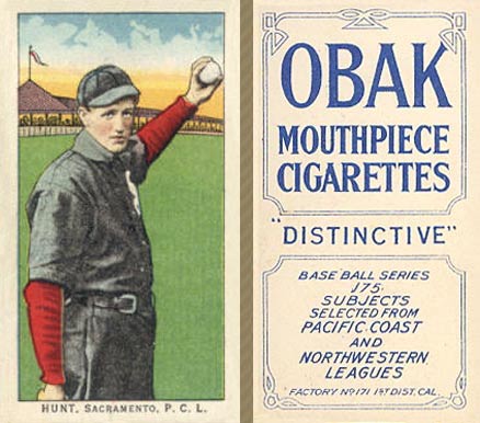 1910 Obak Hunt, Sacramento, P.C.L. # Baseball Card