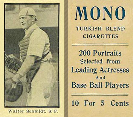 1912 Mono Cigarettes Walter Schmidt # Baseball Card