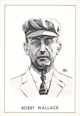 1950 Callahan Hall of Fame Bobby Wallace # Baseball Card