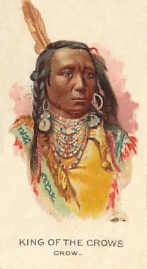 1888 Allen & Ginter American Indian Chiefs King of the Crows # Non-Sports Card