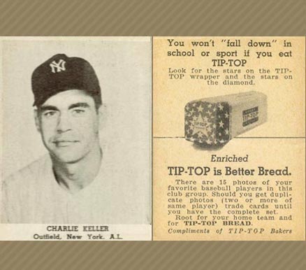 1947 Tip Top Bread Charlie Keller # Baseball Card