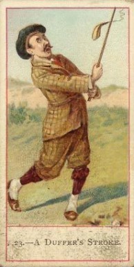 1900 Cope Bros & Co. Cope's Golfers A Duffers Strole #23 Golf Card