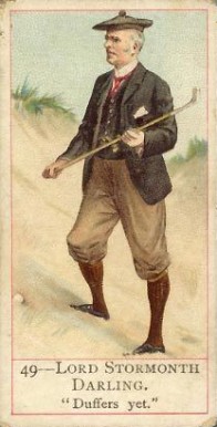 1900 Cope Bros & Co. Cope's Golfers Lord Stormonth Darling #49 Golf Card