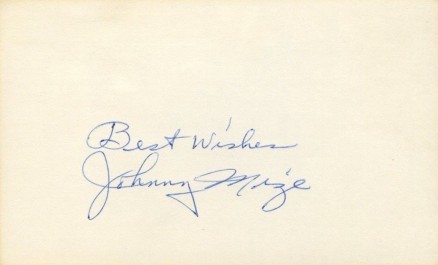 1999 HOF Autograph Index, Postcards, Album, Photo, etc Johnny Mize # Baseball Card