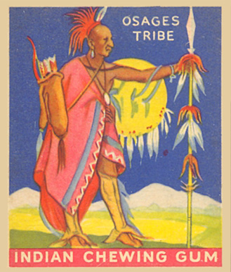 1933 Indian Gum Warrior of the Osages Tribe #18 Non-Sports Card