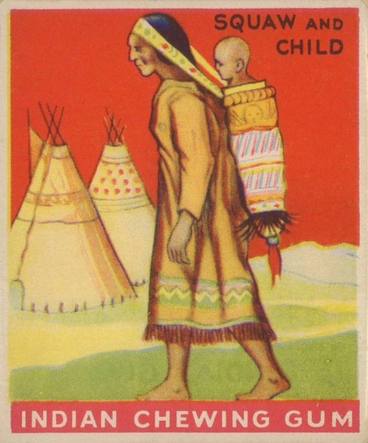 1933 Indian Gum Squaw and Child (Papoose) #21 Non-Sports Card