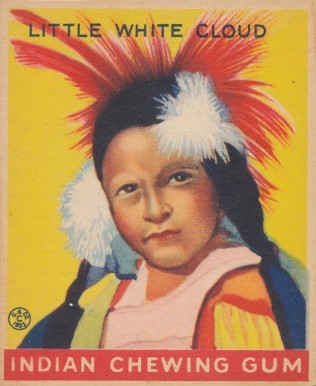 1933 Indian Gum Little White Cloud #109 Non-Sports Card