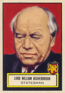 1952 Look 'N See Lord William Beaverbrook #100 Non-Sports Card