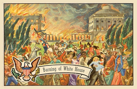 1956 Topps U.S. Presidents Burning Of The White House #7 Non-Sports Card