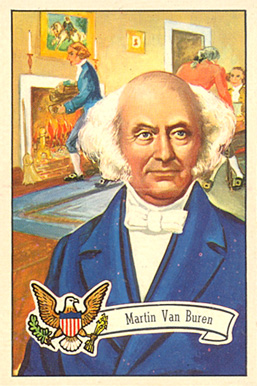 1956 Topps U.S. Presidents Martin Van Buren #11 Non-Sports Card