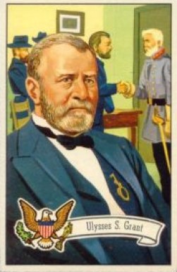 1956 Topps U.S. Presidents Ulysses S. Grant #21 Non-Sports Card