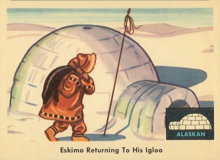 1959 Indian Trading Card Eskimo Returning To His Igloo #78 Non-Sports Card