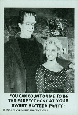 1964 The Munsters You Can Count On Me To Be The Perfect Host At Your Sweet Sixteen Party! #19 Non-Sports Card