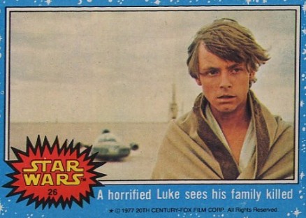1977 Star Wars A horrified Luke sees his family killed #26 Non-Sports Card