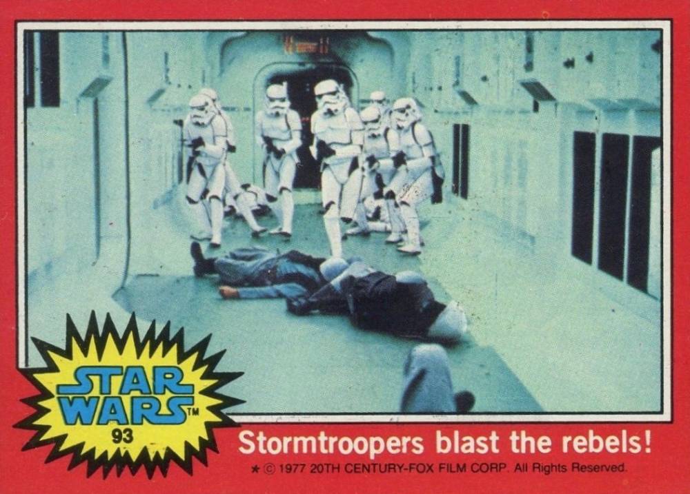 1977 Star Wars Stormtroopers blast the rebels! #93 Non-Sports Card