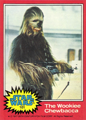 1977 Star Wars The Wookiee Chewbacca #101 Non-Sports Card