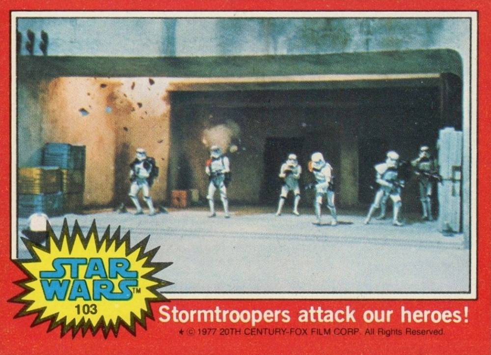 1977 Star Wars Stormtroopers attack our heroes! #103 Non-Sports Card