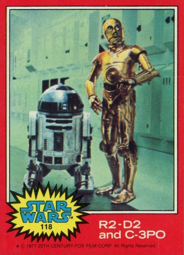 1977 Star Wars R2-D2 and C-3PO #118 Non-Sports Card