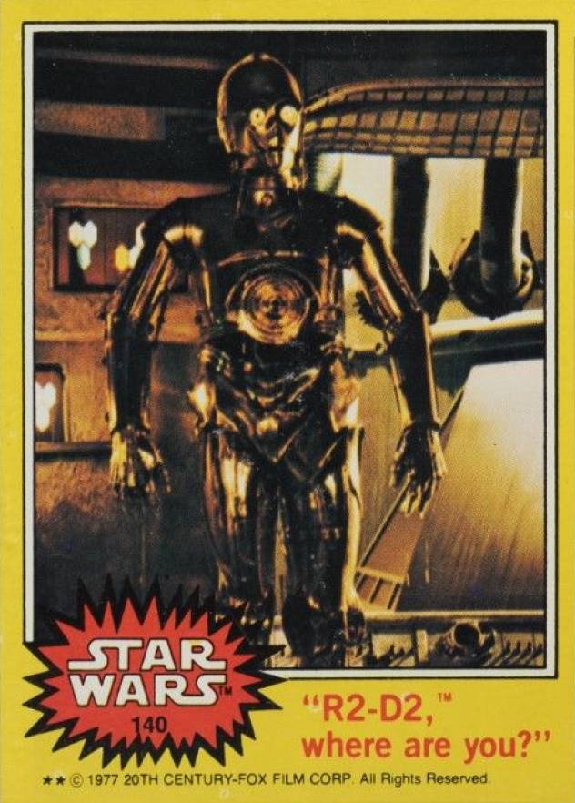 1977 Star Wars R2-D2, where are you? #140 Non-Sports Card