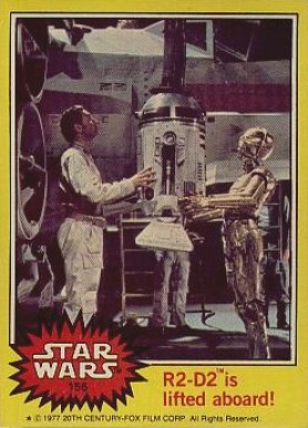 1977 Star Wars R2-D2 is lifted aboard! #156 Non-Sports Card