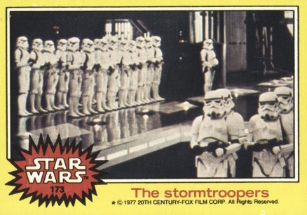 1977 Star Wars The stormtroopers #173 Non-Sports Card
