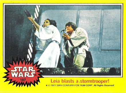 1977 Star Wars Leia blasts a stormtrooper! #197 Non-Sports Card