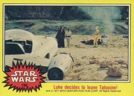 1977 Star Wars Luke decides to leave Tatooine! #198 Non-Sports Card