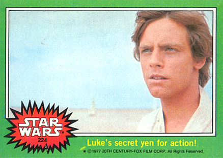 1977 Star Wars Luke's secret yen for action! #224 Non-Sports Card