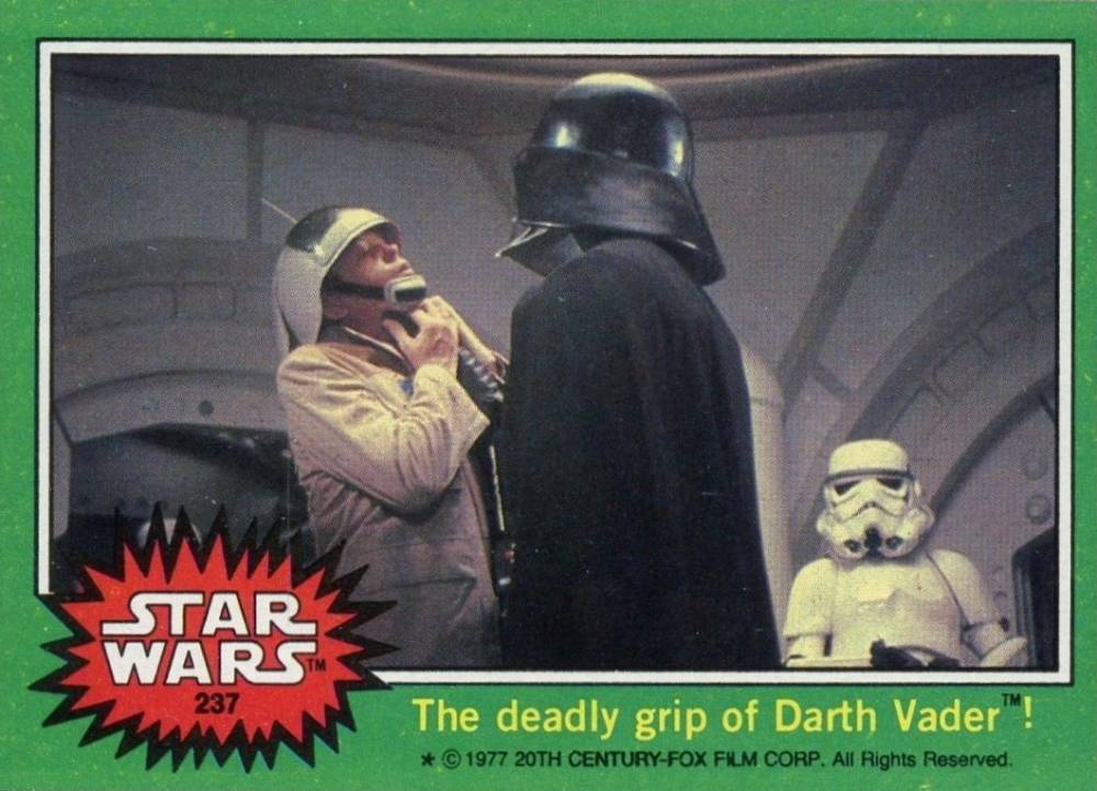 1977 Star Wars The deadly grip of Darth Vader! #237 Non-Sports Card