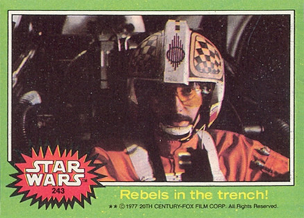 1977 Star Wars Rebels in the trench! #243 Non-Sports Card