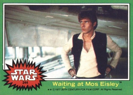 1977 Star Wars Waiting at Mos Eisley #244 Non-Sports Card
