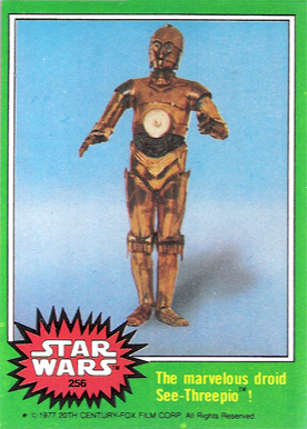 1977 Star Wars The marvelous droid See-Threepio! #256 Non-Sports Card