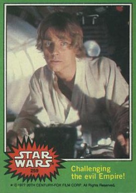 1977 Star Wars Challenging the evil Empire! #259 Non-Sports Card