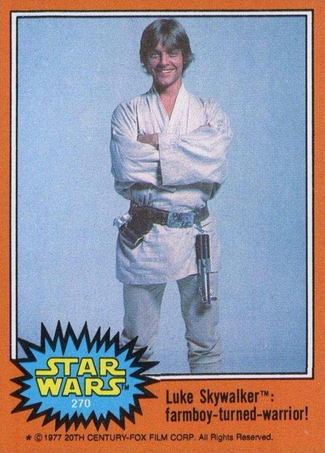 1977 Star Wars Luke Skywalker: farmboy-turned-warrior! #270 Non-Sports Card