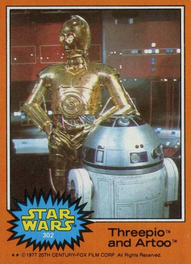 1977 Star Wars Threepio and Artoo #302 Non-Sports Card