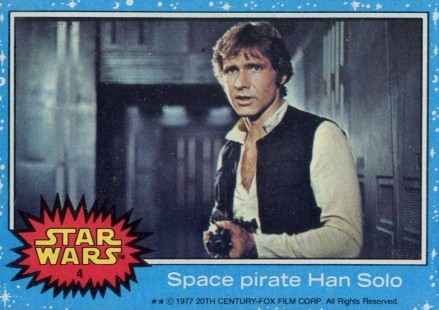 1977 Star Wars Space pirate Han Solo #4 Non-Sports Card
