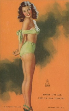 1945 Mutoscope Artist Pin-Up Girls Sorry, I'm All Tied Up For Tonight # Non-Sports Card