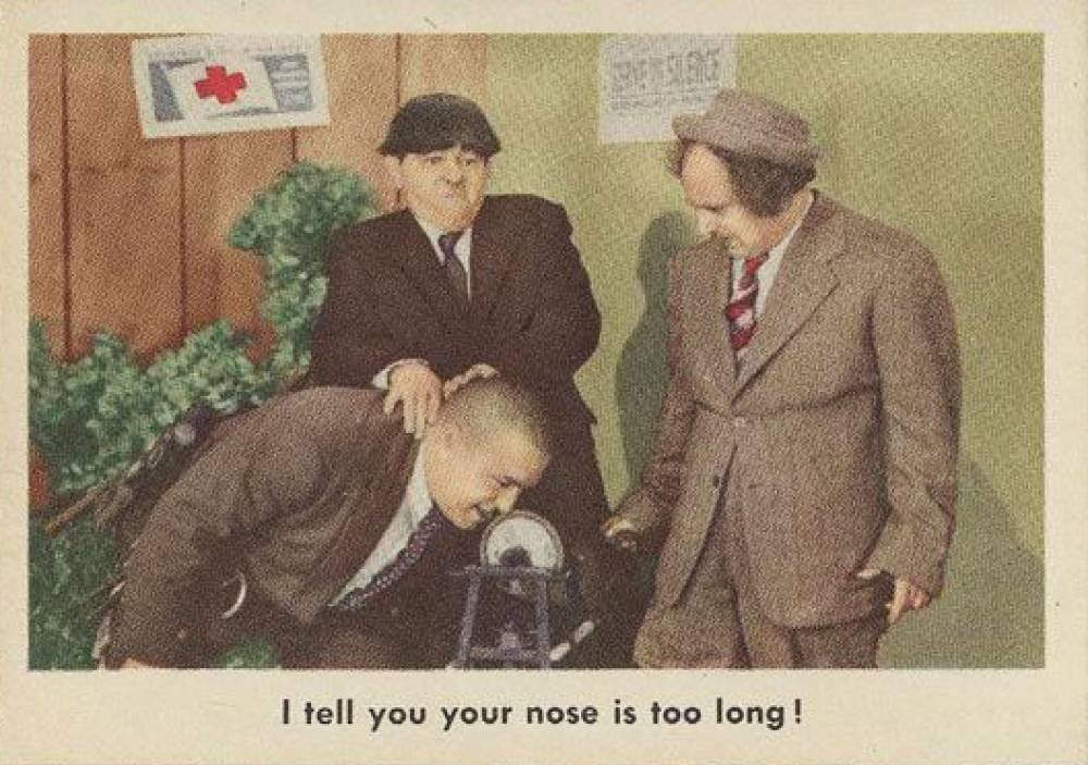 1959 The 3 Stooges I Tell You Your Nose Is Too Long! #94 Non-Sports Card