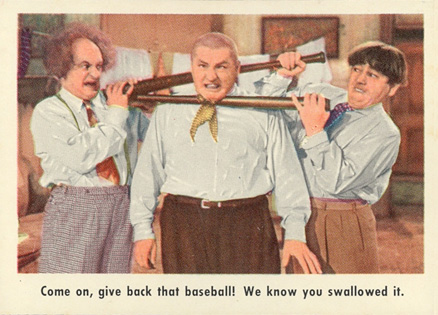 1959 The 3 Stooges Come On, Give Back That Baseball!... #10 Non-Sports Card