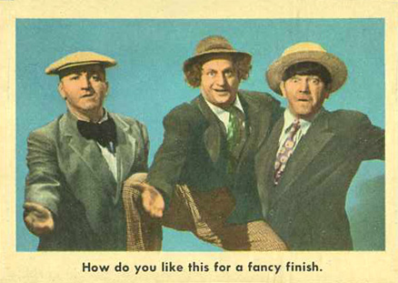 1959 The 3 Stooges How Do You Like This For A Fancy Finish #20 Non-Sports Card