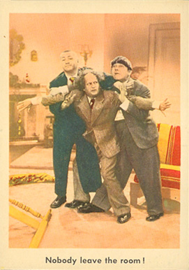 1959 The 3 Stooges Nobody Leave The Room #87 Non-Sports Card