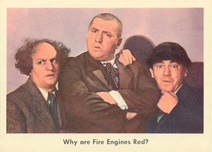 1959 The 3 Stooges Why Are Fire Engines Red? #89 Non-Sports Card