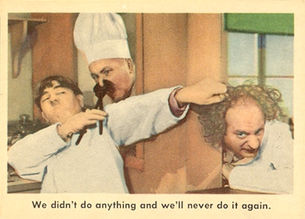 1959 The 3 Stooges We Didn't Do Anything And We'll Never Do It Again #93 Non-Sports Card