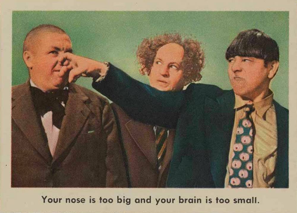 1959 The 3 Stooges Your Nose Is Too Big And Your Brain Is Too Small #29 Non-Sports Card