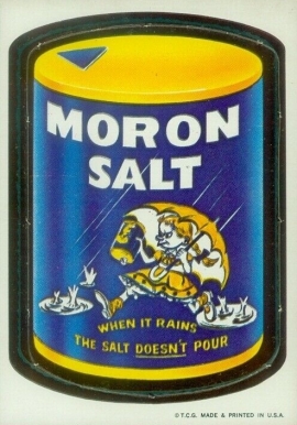 1967 Topps Wacky Packs Die-Cuts Moron Salt #21 Non-Sports Card